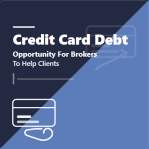 Credit card debt: opportunity for brokers to help clients. Square graphic in dark and light blue with white text and a subtle credit card and upward arrow icon.
