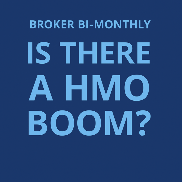 Square (600×600) graphic in two blues. A dark blue background with a subtle vignette/gradient. Centered at the top in smaller light blue text: “BROKER BI-MONTHLY”. Below, very large light blue uppercase headline stacked across multiple lines: “IS THERE / A HMO / BOOM?” with “HMO” the largest.