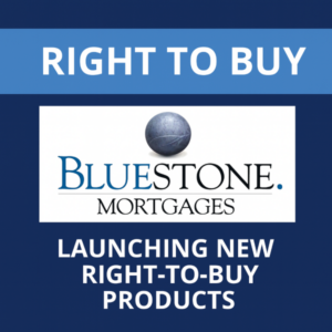 Blue promotional graphic with the heading “Right to Buy” at the top. The Bluestone Mortgages logo is centred, with text underneath reading “Launching New Right-to-Buy Products”, set against a dark blue background.