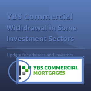 A square blue graphic with a light-to-dark blue gradient background. The headline reads “YBS Commercial” with “Withdrawal In Some Investment Sectors” beneath it in bold text. A short supporting line says “Update for advisers and investors”. The original YBS Commercial Mortgages logo appears in full colour on a blue panel in the lower right, and a circular information icon is shown in the lower left.