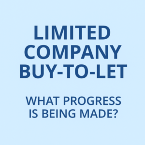 Square 600×600 graphic with a pale light-blue background and large dark-blue, Open Sans-style text. The headline reads “LIMITED COMPANY BUY-TO-LET” across three lines, with smaller text underneath: “WHAT PROGRESS IS BEING MADE?