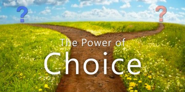 The Power of Choice