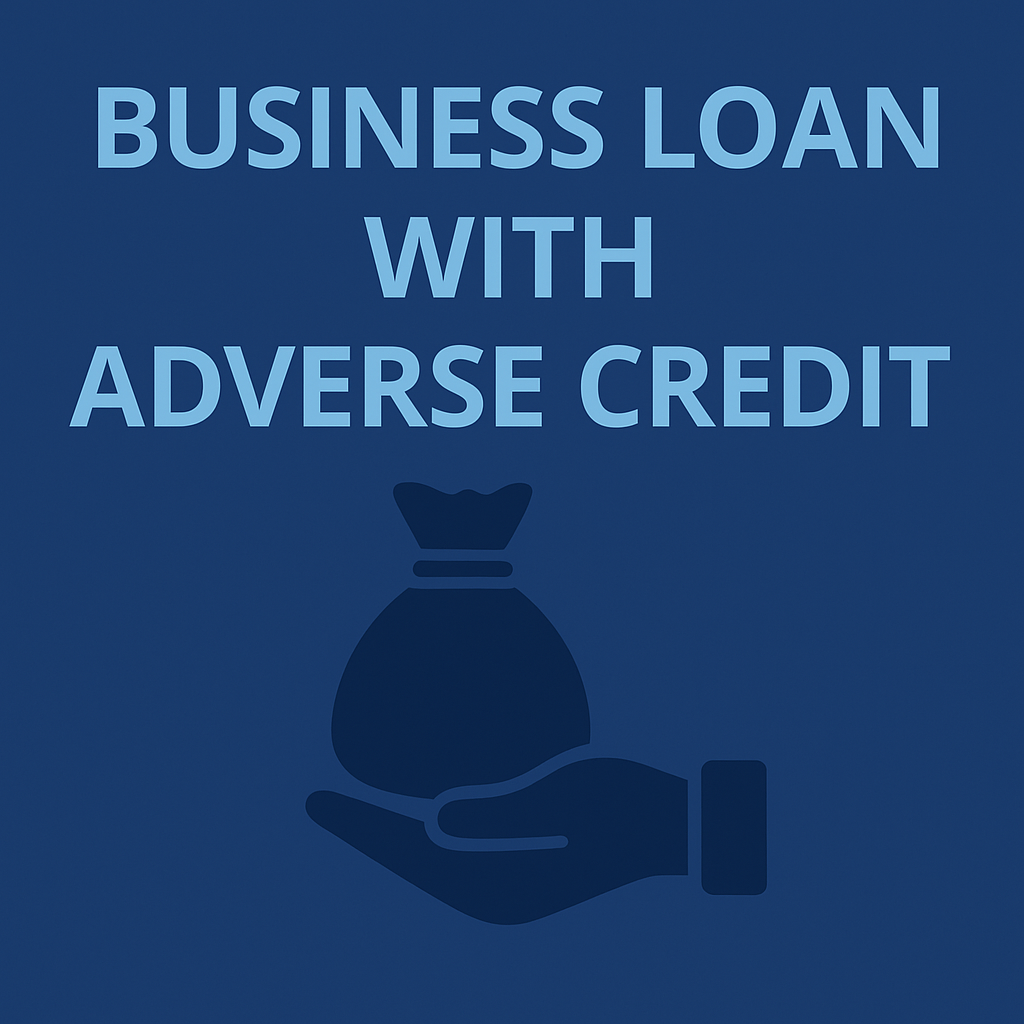 Business Loan With Adverse Credit