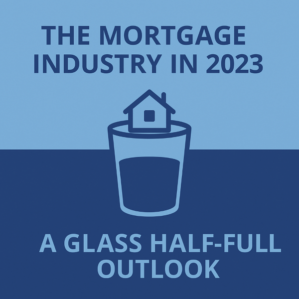 The Mortgage Industry In 2023