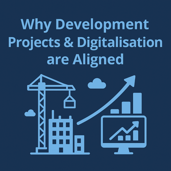 Why Development Projects & Digitalisation are Aligned