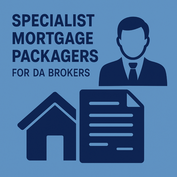 Specialist Mortgage Packagers for DA Brokers