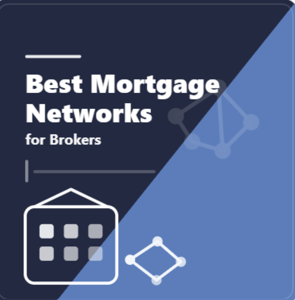 Best Mortgage Networks for Brokers