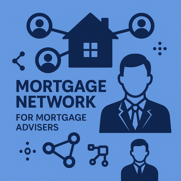 Mortgage Networks for Mortgage Advisers