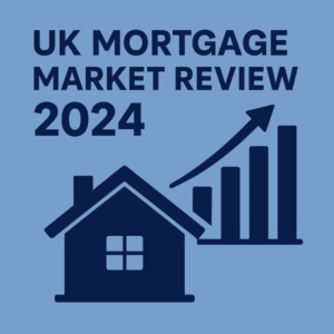 A square 600 by 600 graphic featuring the title “UK Mortgage Market Review 2024” in navy blue. Below the text is a simple navy blue house icon and an upward-trending bar chart with an arrow, all set against a light blue background