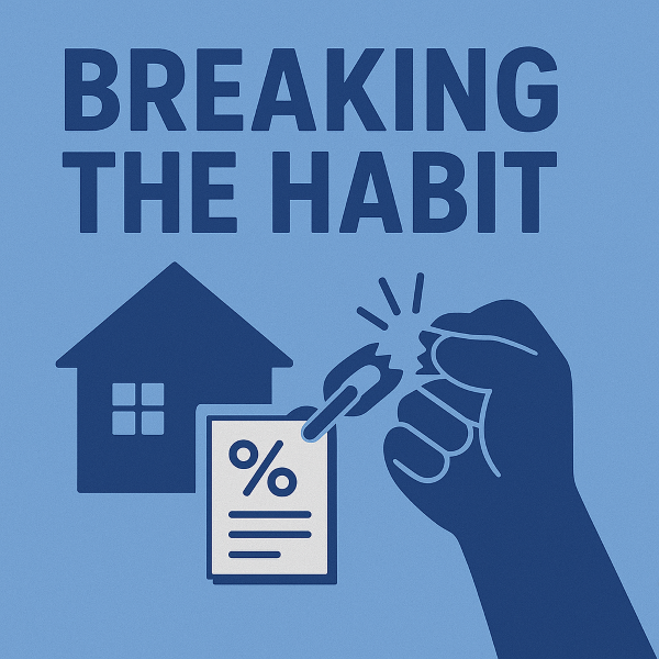 Breaking the Habit
