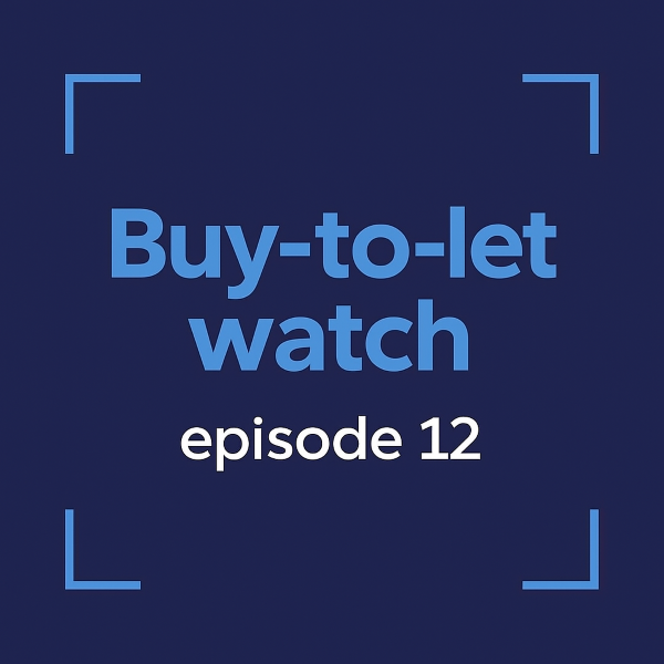 Buy-to-Let Watch Episode 12