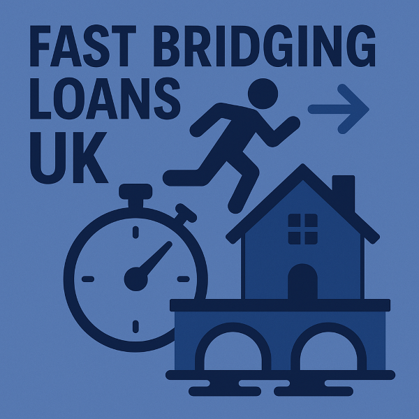 Fast Bridging Loans UK