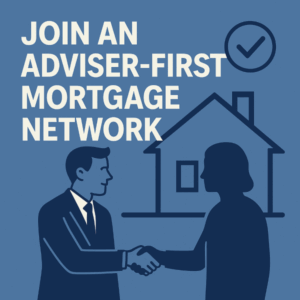 A flat-design graphic in blue tones showing a professional adviser and a client shaking hands in front of a house icon, with the text “Join an Adviser-First Mortgage Network” displayed prominently.