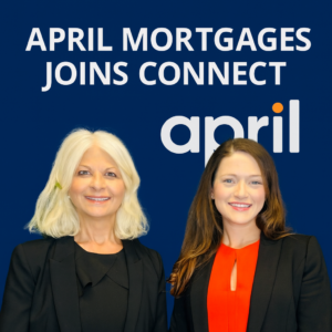 Square 600×600 announcement graphic in dark and light blue with large white Open Sans-style headline “APRIL MORTGAGES JOINS CONNECT” at the top; below are two professional women in black blazers (one with light blonde hair, one with long brown hair and a red top) in front of the April logo shown