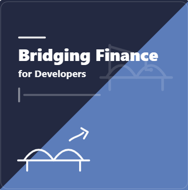 Bridging Finance for Developers
