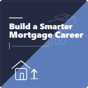 Build a Smarter Mortgage Career social graphic with a diagonal two-tone background in dark blue and blue bold white Open Sans headline, and simple white line icons of a house with an upward arrow plus subtle growth and education motifs.