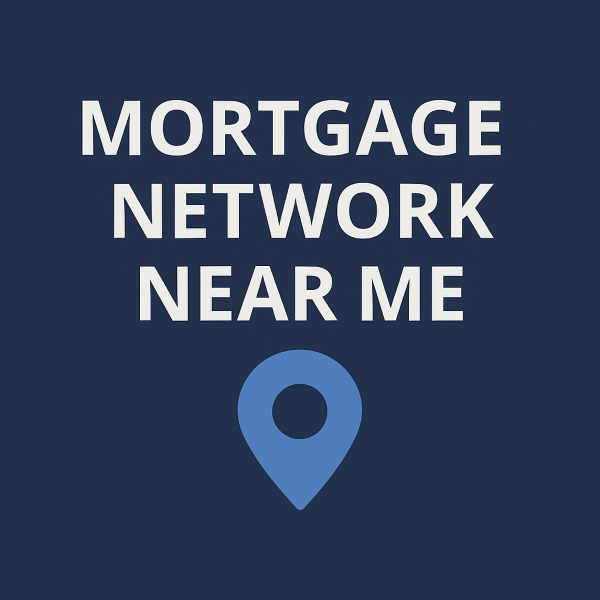 Mortgage Network Near Me
