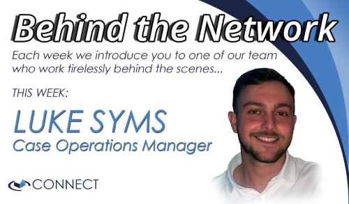 Promotional graphic for Connect’s “Behind the Network” series featuring Luke Syms, Case Operations Manager, with a smiling portrait on the right, blue curved background shapes, and text introducing him as this week’s featured team member.