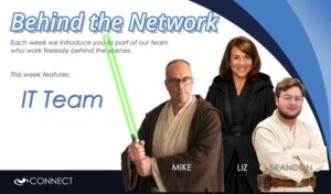 Behind the Network graphic featuring Connect’s IT Team. Three team members are shown in Star Wars-inspired outfits, with one holding a green lightsaber. Text reads: “Each week we introduce you to part of our team who work tirelessly behind the scenes. This week features: IT Team.” The Connect logo appears in the bottom left. AI in Mortgage Networks